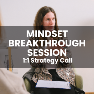 Mindset Breakthrough Session 1:1 Strategy Call
