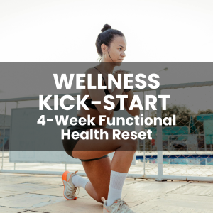 Wellness Kick-Start – 4-Week Functional Health Reset